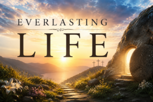 EVERLASTING LIFE
