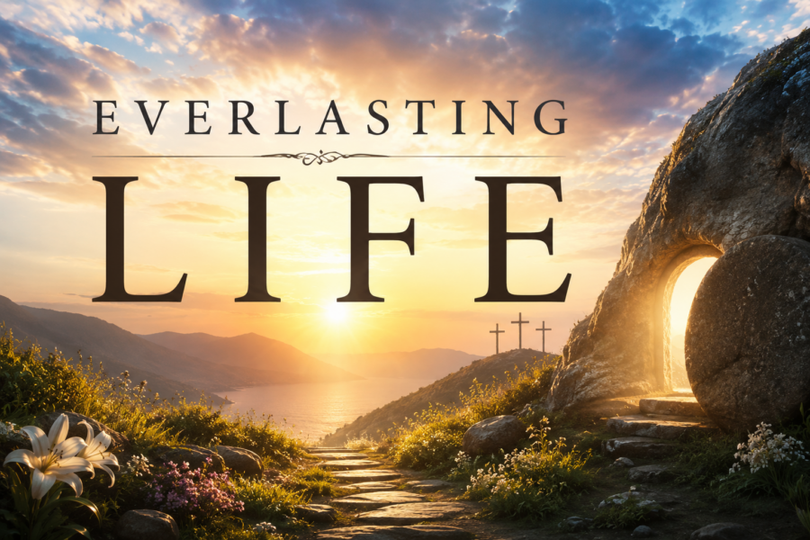 EVERLASTING LIFE